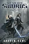 Six Sacred Swords (Weapons and Wielders, #1)