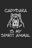Capybara Is My Spirit Animal Journal Notebook