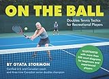 On The Ball Doubles Tennis Tactics For Recreational Players
