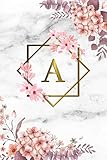 A Cute Initial Monogram Letter A College Ruled Notebook Pretty Personalized Medium Lined Journal Diary For Writing Note Taking For Girls And Women Grey Marble Gold Pink Floral Print
