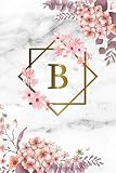 B Cute Initial Monogram Letter B College Ruled Notebook Pretty Personalized Medium Lined Journal Diary For Writing Note Taking For Girls And Women Grey Marble Gold Pink Floral Print