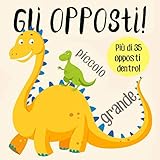 Gli Opposti Un Divertente Libro Di Apprendimento Precoce Per Bambini Di 25 Anni