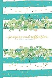 Prayers Reflection A 90 Day Journal With Daily Scripture Gratitude Prompts And Dot Grid Space For Daily Planning Goal Tracking And List Making Prayer Journals
