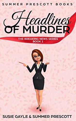 Headlines of Murder (With: Susie Gayle) cover