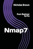 Nmap 7 From Beginner To Pro