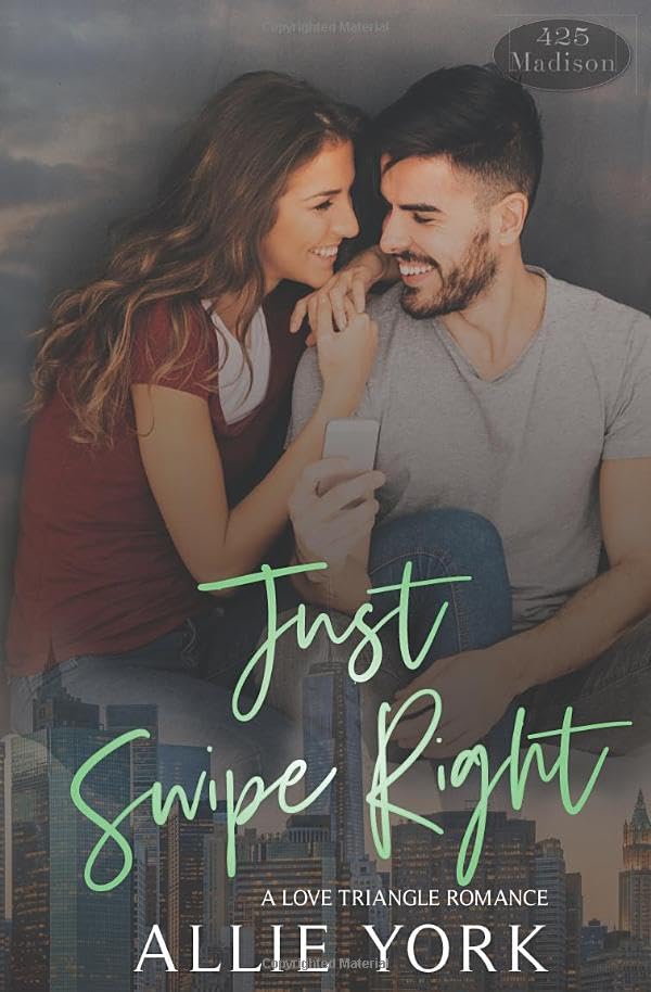 Just Swipe Right (By: Allie York) cover