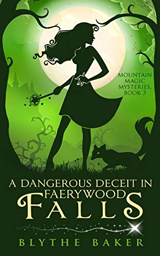 A Dangerous Deceit in Faerywood Falls cover