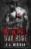 Wrong Way Home: Taken