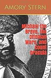 Michael the Brave, the Ottoman Wars, and Count Dracula