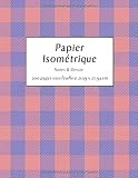 Papier Isomtriques Papier Pour Dessins Isomtriques Notes Et Projets