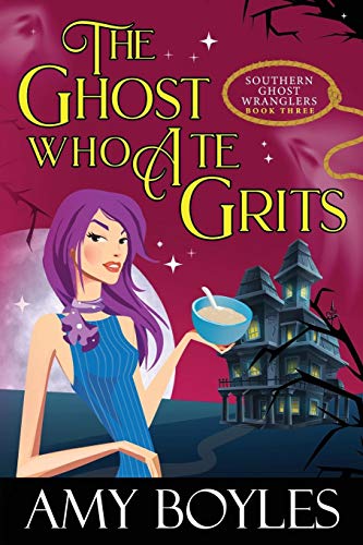 The Ghost Who Ate Grits book cover