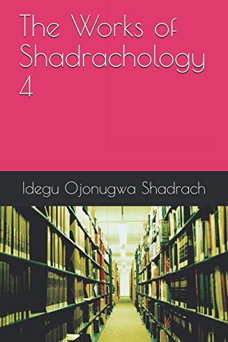 The Works of Shadrachology 4 cover