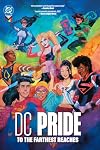DC Pride: To the Farthest Reaches