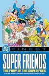 DC Finest: Super Friends: The Fury of the Super Foes