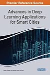 Advances in Deep Learning Applications for Smart Cities (Advances in Electronic Government, Digital Divide, and Regional Development)