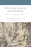 Between Design and Making: Architecture and craftsmanship, 1630-1760