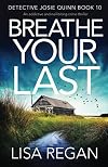 Breathe Your Last