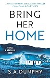 Bring Her Home (Boyle and Keneally #1)