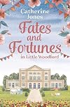 Fates and Fortunes in Little Woodford