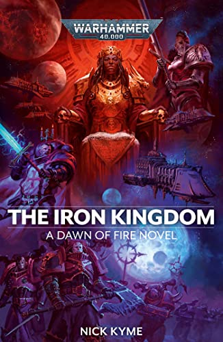 The Iron Kingdom (By: Nick Kyme) cover