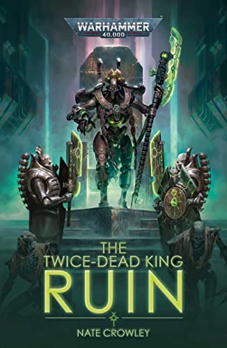 The Twice-Dead King: Ruin (By: Nate Crowley) cover