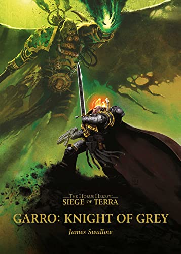 Garro: Knight of Grey (By: James Swallow) cover