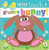 Never Touch a Grumpy Bunny!