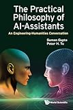 The Practical Philosophy of AI-Assistants