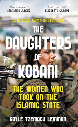 The Daughters of Kobani: A Story of Rebellion, Courage and Justice cover