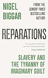 Reparations: Slavery and the Tyranny of Imaginary Guilt
