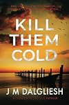 Kill Them Cold
