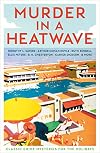 Murder in a Heatwave: Classic Crime Mysteries for the Holidays (Vintage Murders)
