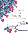 Chinese Brush Painting through the Seasons