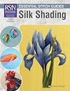 RSN Essential Stitch Guides: Silk Shading - large format edition (RSN ESG LF)