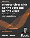 Microservices with Spring Boot and Spring Cloud: Build resilient and scalable microservices using Spring Cloud, Istio, and Kubernetes, 2nd Edition