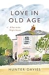 Love in Old Age: My Year in the Wight House