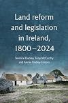 Land reform and legislation in Ireland, 1800-2024: 1800-1992