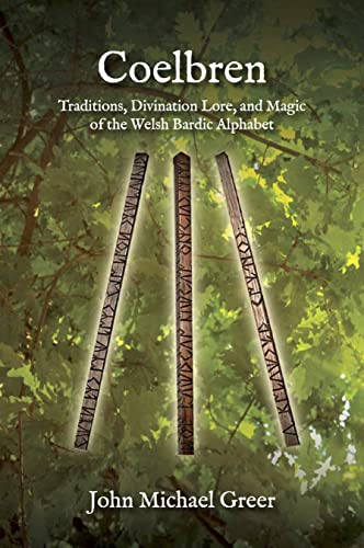Coelbren: Traditions, Divination Lore, and Magic of the Welsh Bardic Alphabet - Revised and Expanded Edition book cover