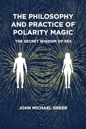 The Philosophy and Practice of Polarity Magic cover
