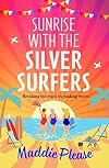Sunrise With The Silver Surfers