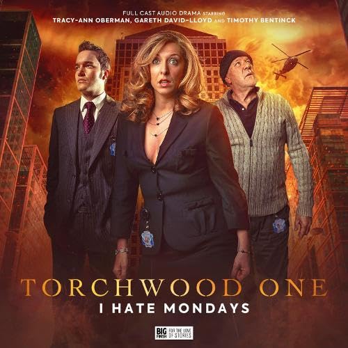 Torchwood One: I Hate Mondays (By: Joseph Lidster) cover