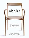 Chairs: 1,000 Masterpieces of Modern Design, 1800 to the Present