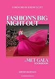 Fashion's Big Night Out: A Met Gala Lookbook
