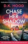 Chase Her Shadow