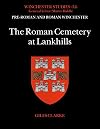 The Roman Cemetery at Lankhills
