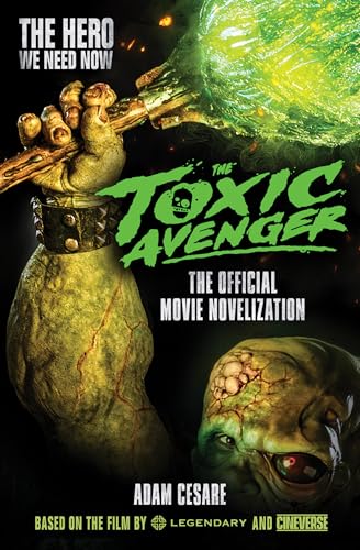 The Toxic Avenger - The Official Movie Novelization book cover