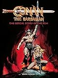 Conan the Barbarian: The Official Story of the Film