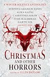 Christmas and Other Horrors: A Winter Solstice Anthology