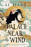 A Palace Near the Wind: Natural Engines