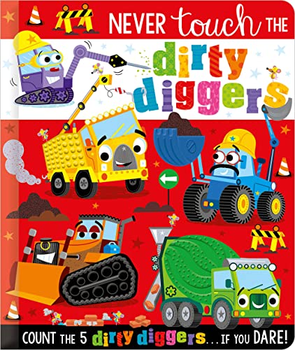 Never Touch the Dirty Diggers :